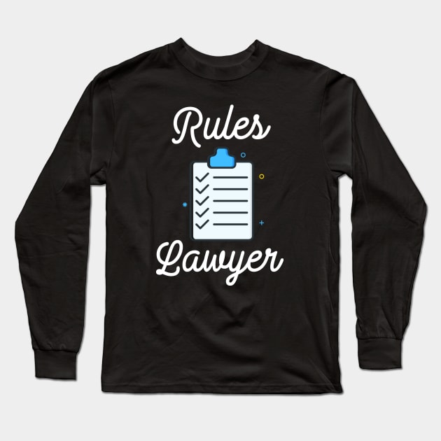 Rules Lawyer Long Sleeve T-Shirt by ballhard